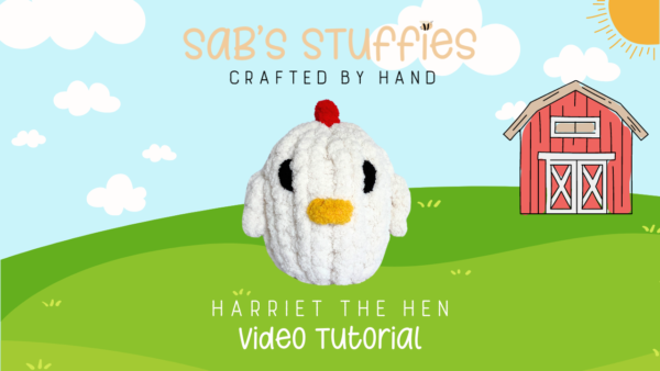 Harriet the Hen VIDEO TUTORIAL & WRITTEN INSTRUCTIONS - Image 2